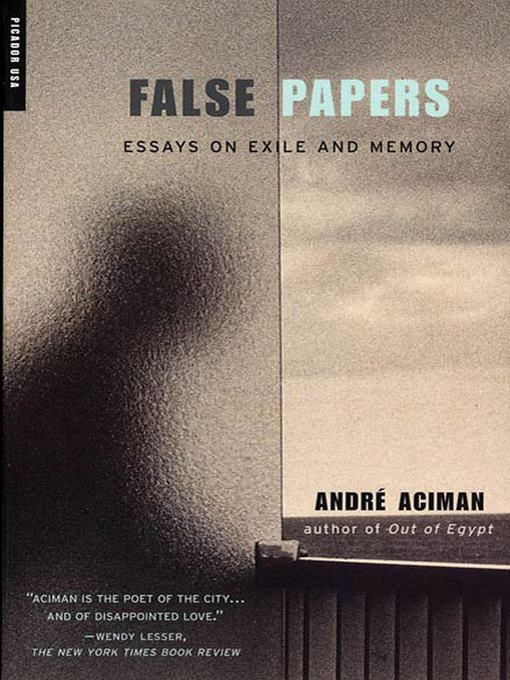 Title details for False Papers by André Aciman - Available